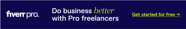 Fiverr Pro banner reading "Do business better with Pro freelancers – Get started for free"