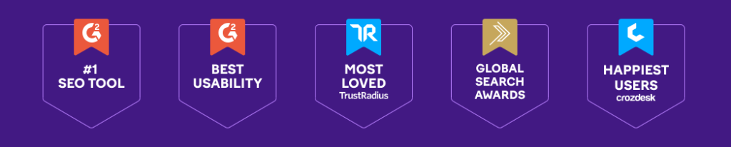Row of five award badges on a purple background highlighting SEMrush achievements: #1 SEO Tool (G2), Best Usability (G2), Most Loved (TrustRadius), Global Search Awards, and Happiest Users (Crozdesk).

