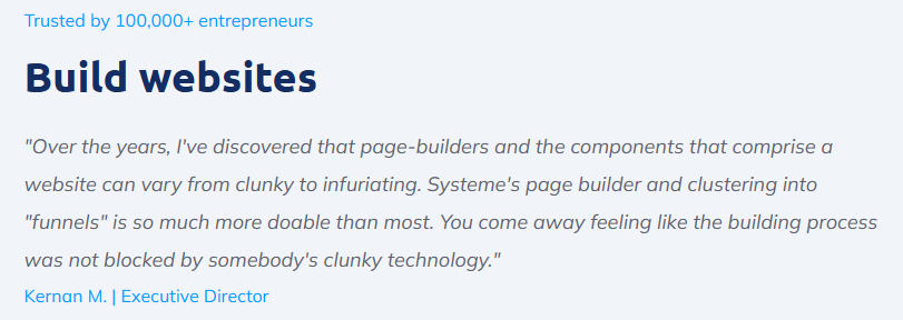 Testimonial from Kernan M., Executive Director: praises Systeme.io’s page builder and funnels as more doable and less clunky than other platforms.