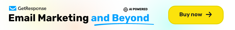 GetResponse AI-powered email marketing banner featuring bold “Email Marketing and Beyond” tagline with a yellow “Buy now” button. Highlights automation, segmentation, and advanced campaign tools.