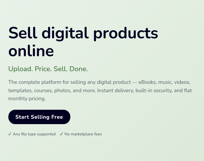 SendOwl digital products page headline: "Sell digital products online, Upload. Price. Sell. Done." with any file type supported and no marketplace fees