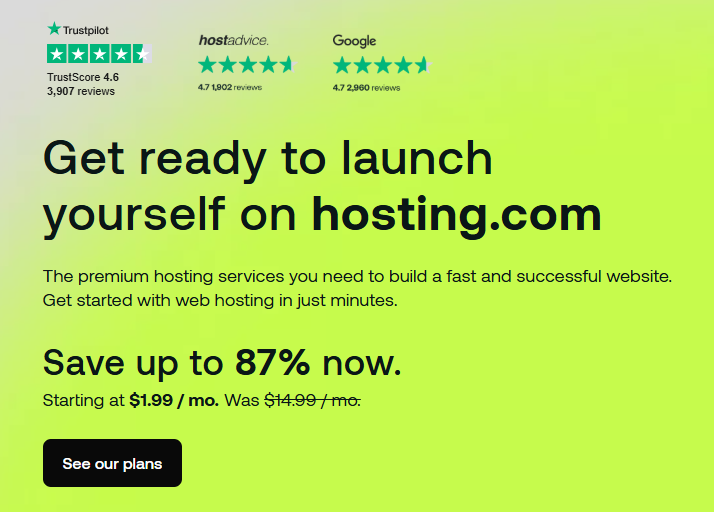 Hosting.com homepage highlighting 87% savings, starting at $1.99/month. Features bold black text on a green background with trust ratings from Trustpilot, HostAdvice, and Google.