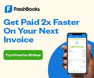 FreshBooks ad featuring a hand holding a phone with a “PAID IN FULL” invoice. Headline reads: “Get Paid 2x Faster On Your Next Invoice.” Includes green button: “Try It Free For 30 Days.”