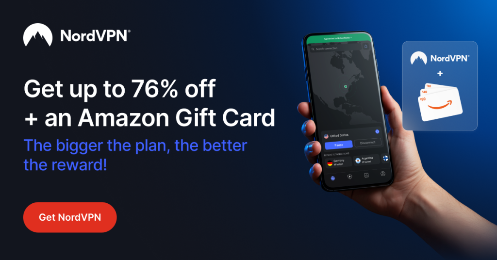 NordVPN promotion offering up to 76% off plus an Amazon gift card. Secure your online privacy with NordVPN.