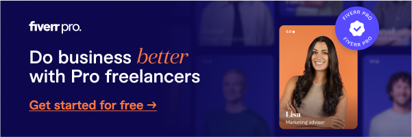 Fiverr Pro banner with text 'Do business better with Pro freelancers' and 'Get started for free' alongside a smiling woman named Lisa, Marketing Adviser, on an orange background.