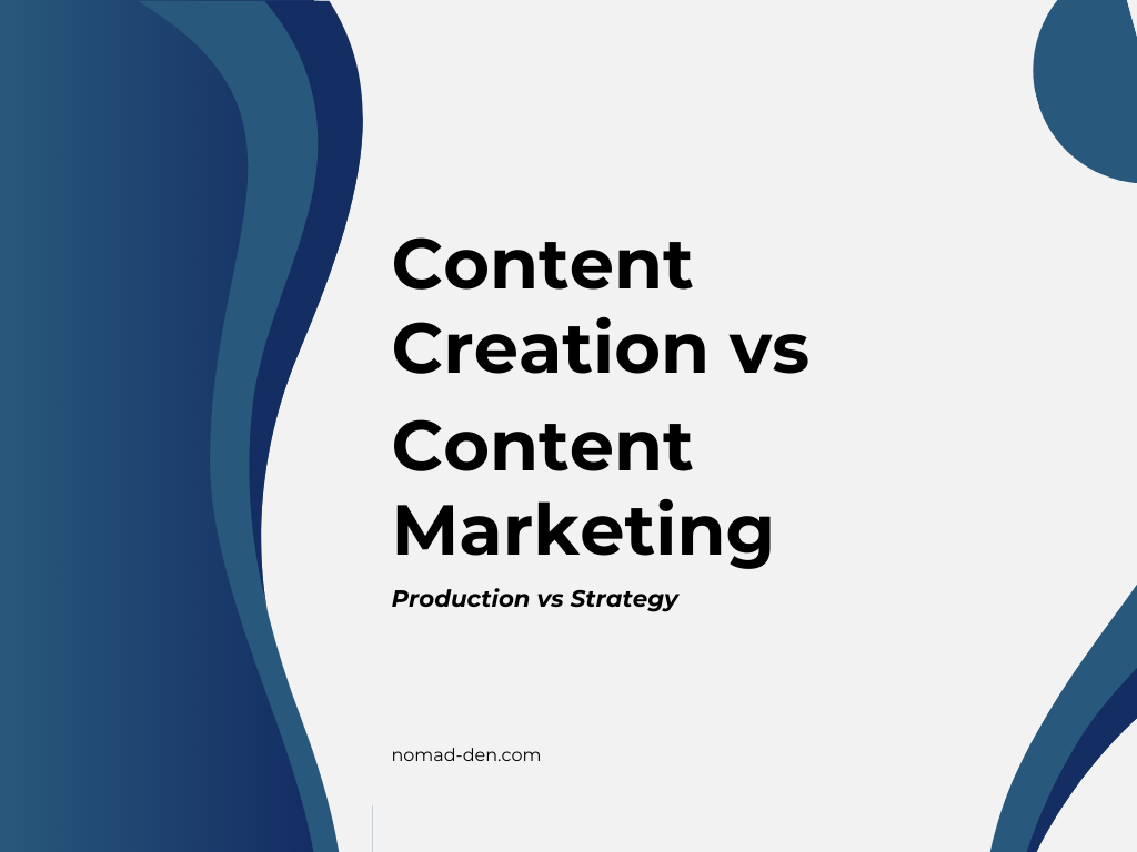 Graphic comparing content creation and content marketing labeled production vs strategy.