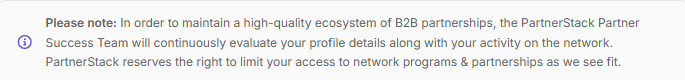 PartnerStack disclaimer stating it continuously evaluates partner activity and reserves the right to limit program access.