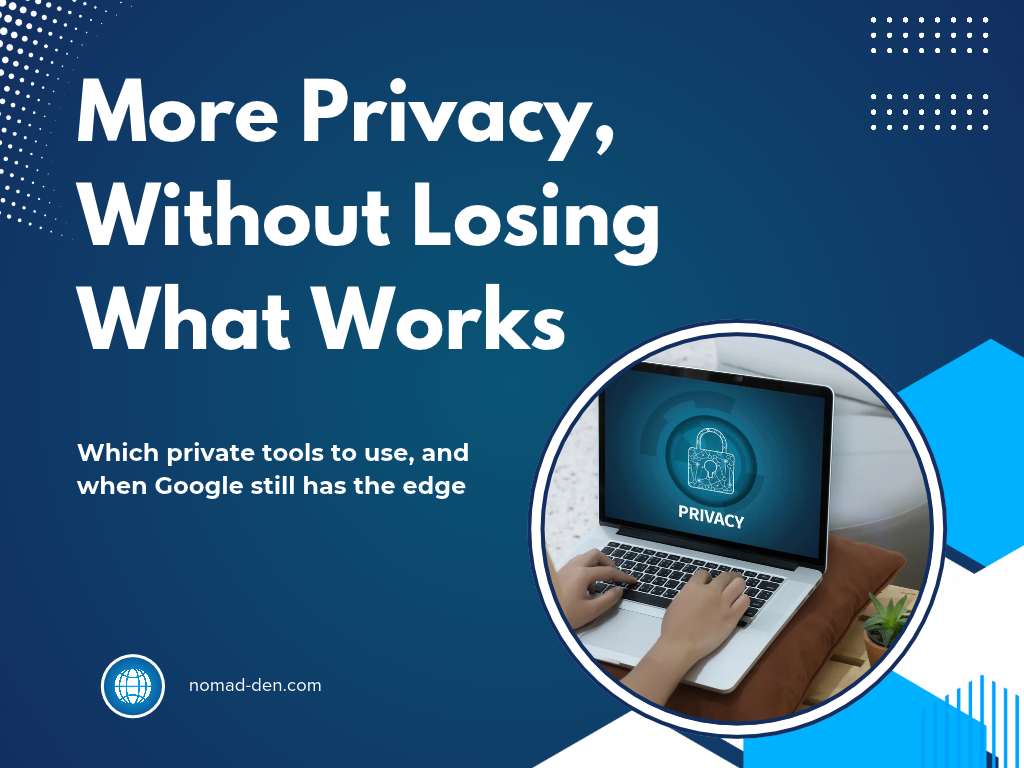 More Privacy, Without Losing What Works: which private tools to use, and when Google still has the edge, with a laptop showing a privacy lock screen