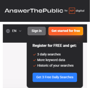 AnswerThePublic by NP Digital sign-up menu listing the free account benefits: 3 daily searches, more keyword data, and search history