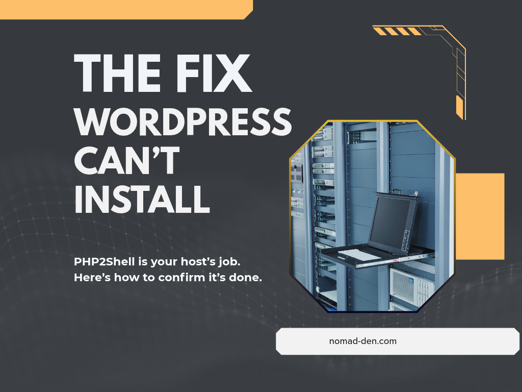 Featured image reading “The Fix WordPress Can’t Install,” explaining that PHP2Shell is patched by your host and how to confirm it
